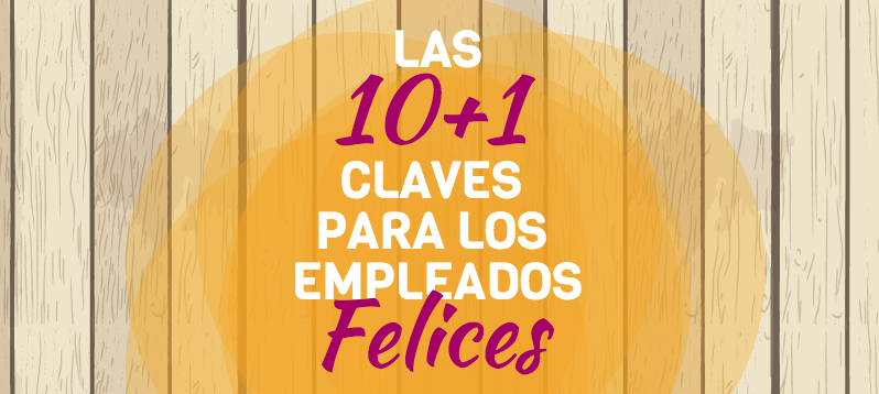 Los empleados felices claves