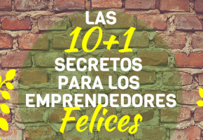 Los 10+1 secretos emprendedores felices_header