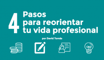 4 pasos para reorientar tu vida profesional - Header