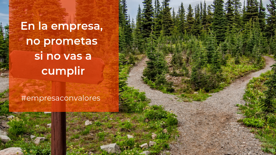 En la empresa, no prometas si no vas a cumplir | David Tomás