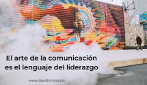 El arte de la comunicación es el lenguaje del liderazgo