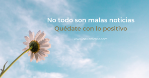 No todo son malas noticias